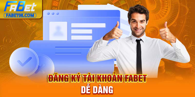 Đăng ký tài khoản Fabet dễ dàng